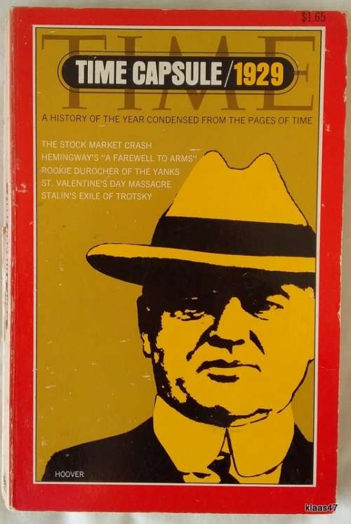 TIME CAPSULE: 1929 (A History of the Year Condensed From the Pages of Time) - Paperback - Hoover