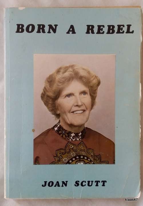 Born A Rebel - Joan Scutt - Paperback 1987
