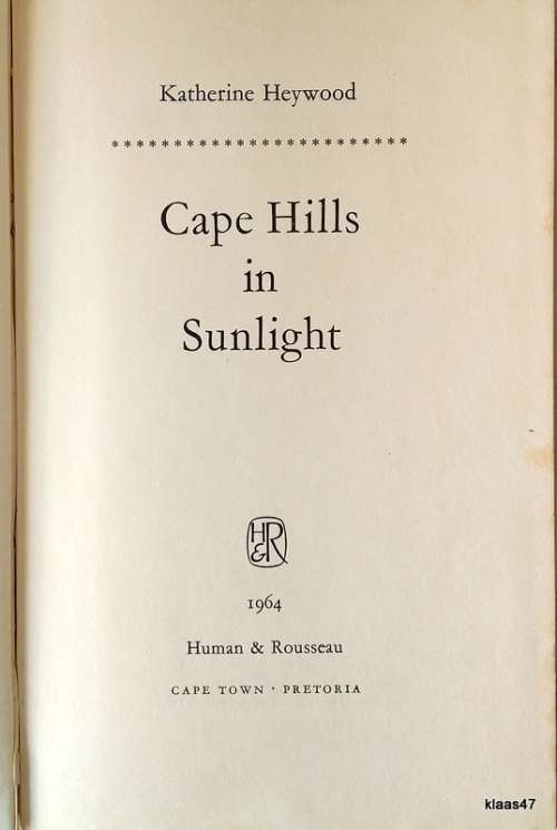 Cape Hills in Sunlight - Katherine Heywood - Hardcover 1964