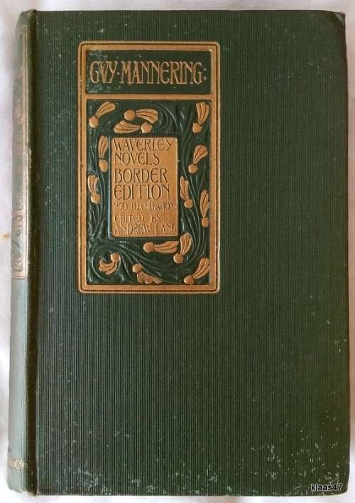 Guy Mannering or The Astrologer - Sir Walter Scott - Hardcover 1919 (Waverley Novels Border Edition)