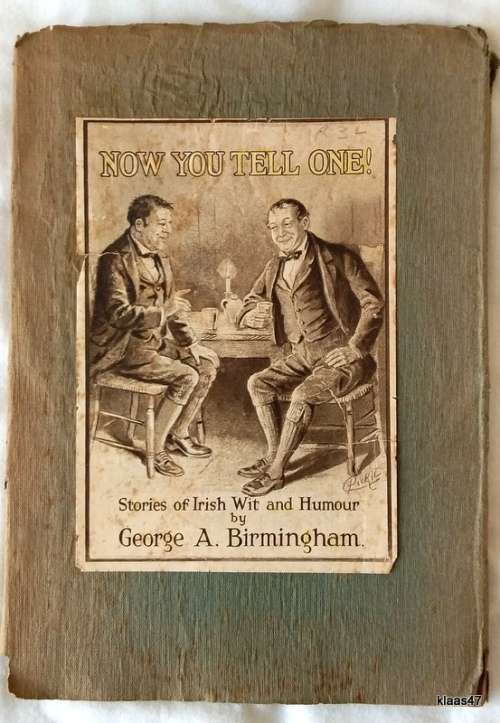 Now You Tell One! - George A Birmingham - Paperback 1927 (Stories of Irish Wit and Humour) 3rd Ed