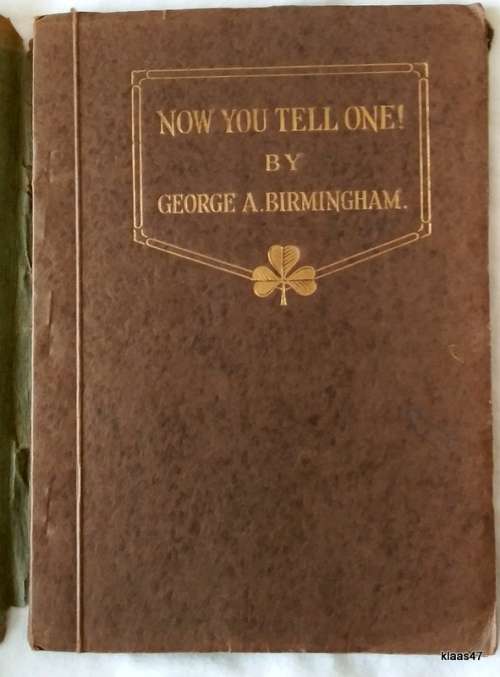 Now You Tell One! - George A Birmingham - Paperback 1927 (Stories of Irish Wit and Humour) 3rd Ed