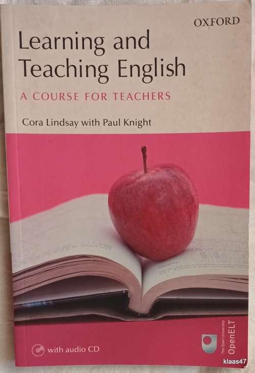Learning and Teaching English (A Course for Teachers) - Cora Lindsay with Paul Kruger - Paperback