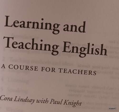 Learning and Teaching English (A Course for Teachers) - Cora Lindsay with Paul Kruger - Paperback