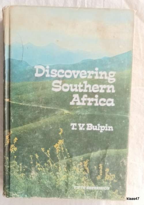 Discovering Southern Africa - T V Bulgin - Hardcover Fifth Impression 1970