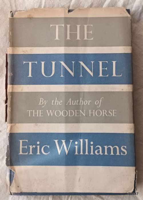 The Tunnel - Eric Williams - Hardcover 1951