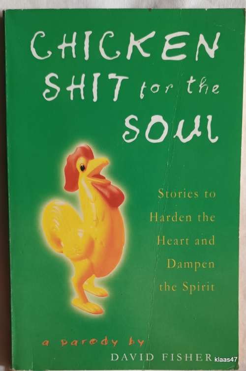 Chicken Shit for the Soul - David Fisher - Paperback