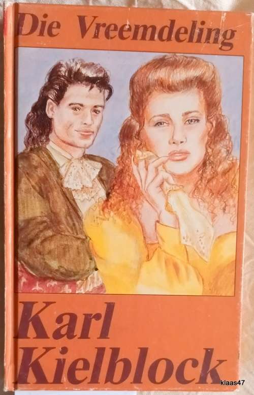 Die Vreemdeling - Karl Kielblock - Hardeband