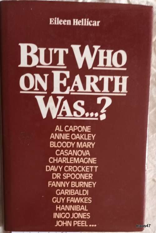 But Who on Earth Was...? - Eileen Hellicar - Hardcover