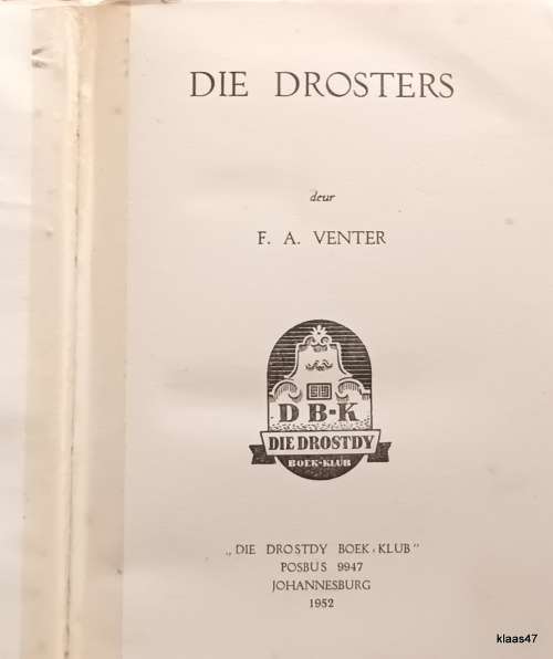 Die Drosters - F A Venter - Hardeband 1952