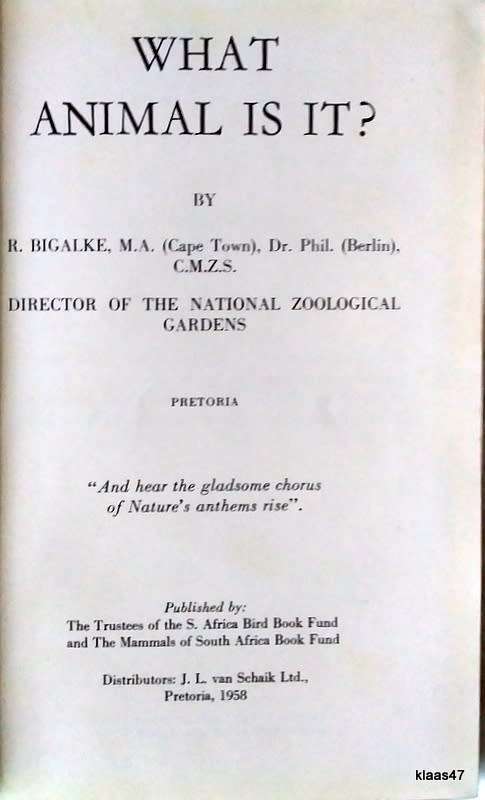 What Animal is it? - R  Bigalke - Hardcover 1958
