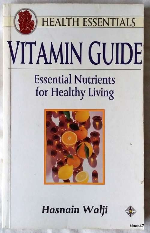 Vitamin Guide - Hasnain Walji - Paperback 1995 (Essential Nutrients for Healthy Living)