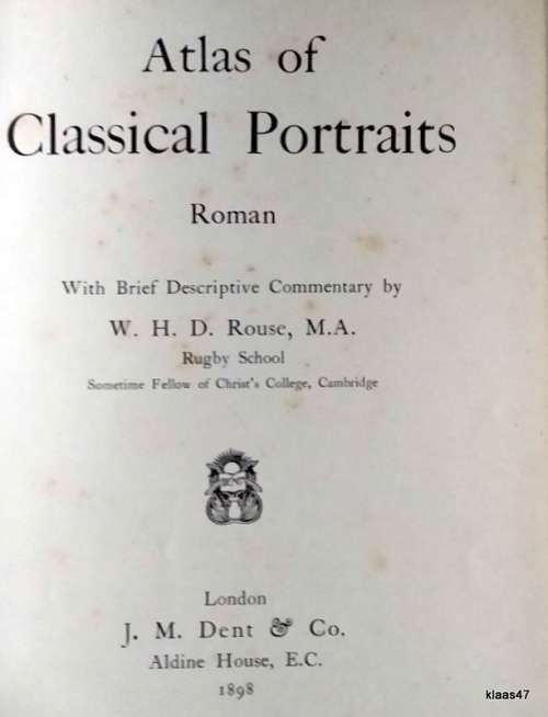 Atlas of Classical Portraits - Roman Section - W H D Rouse - Hardcover 1898