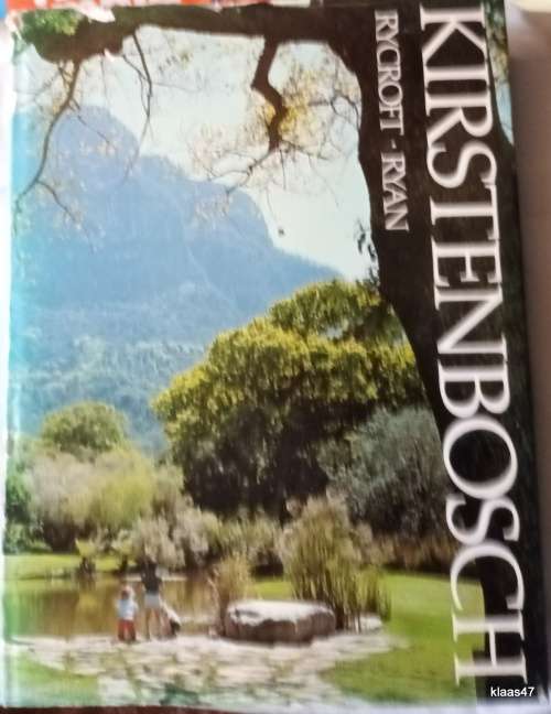 Kirstenbosch - Fotos: Ray Ryan - Teks: Brian Rycroft - Hardeband 1980 Vertaal deur Thys Greeff