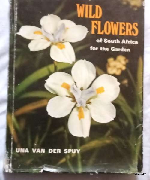 Wild Flowers of South Africa for Garden - Una van der Spuy - Hardcover