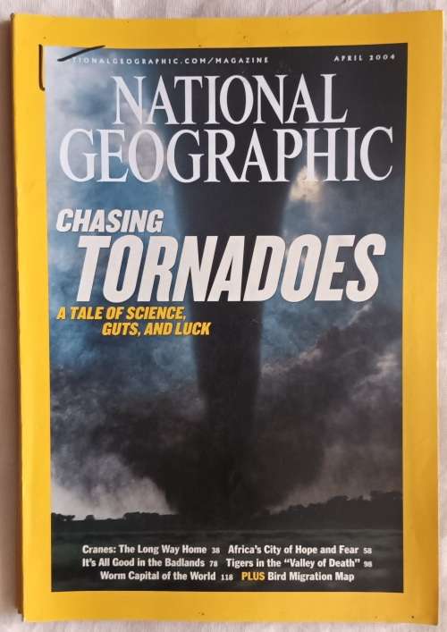 National Geographic - April 2004 - Chasing Tornadoes