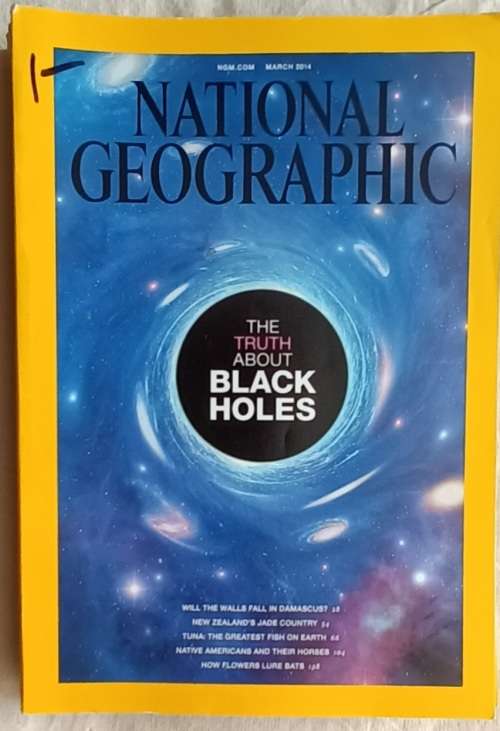 National Geographic - March  2014 - The Truth About Black Holes