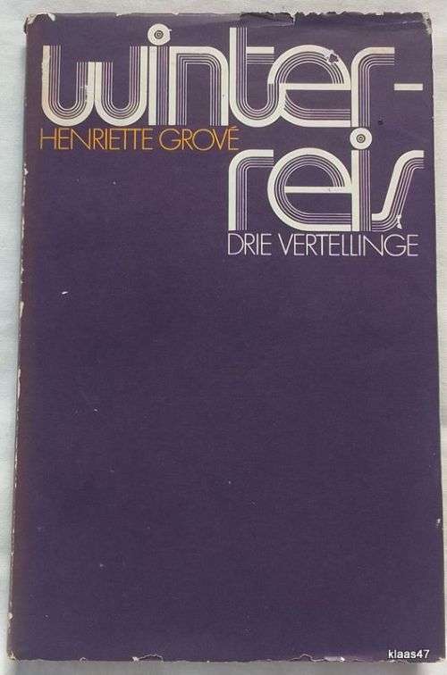 Winterreis: Drie Vertellinge - Henriette Grove - Hardeband