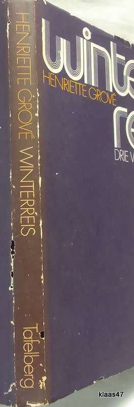 Winterreis: Drie Vertellinge - Henriette Grove - Hardeband