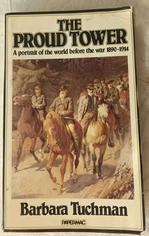 The Proud Tower - Barbara Tuchman - Paperback