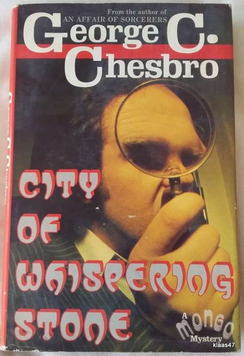City Of Whispering Stone - George C Chesbro - Hardcover 1981