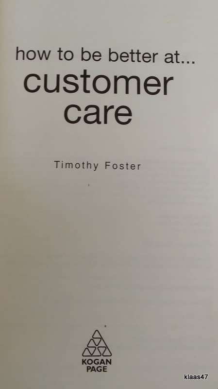 How to be better at... Customer Care - Timothy R V Foster - Paperback