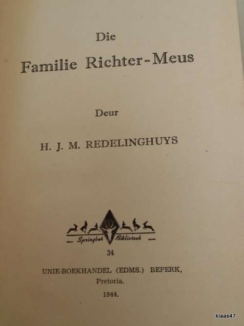 Die Familie Richter-Meus - H J M Redelinghuys - Hardeband 1944