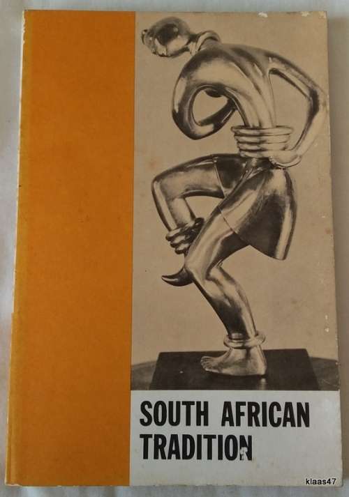 South African Tradition: Arts and Cultures Survey - Paperback Third Edition - 1974