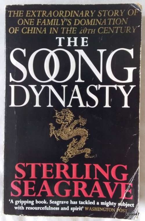 The Soong Dynasty - Sterling Seagrave - Paperback 1996