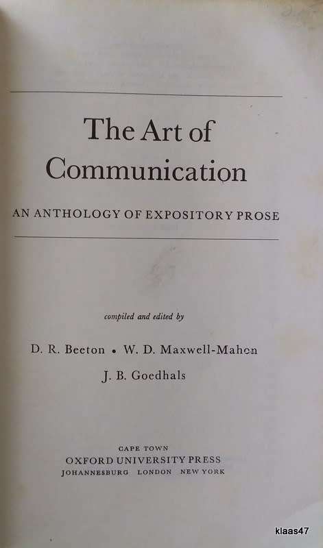 The Art of Communication - Ed: D R  Beeton, W D Maxwell-Mahon, J B Goedhals - Paperback 1977