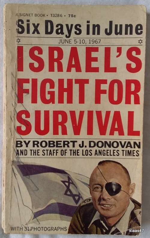 Israel`s Fight For Survival - Robert J Donovan - Paperback 1967 2nd Printing (Six Days in June)