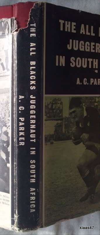 The All Blacks Juggernaut in South Africa - A C Parker - Hardcover 1960