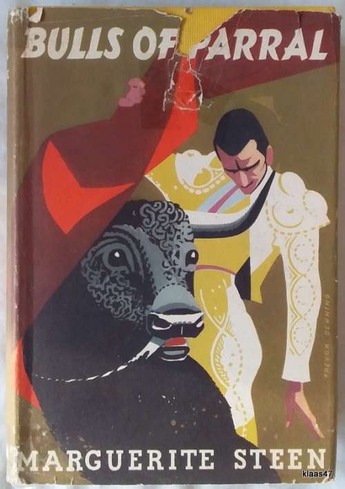 Bulls of Parral - Marguerite Steen - Hardcover