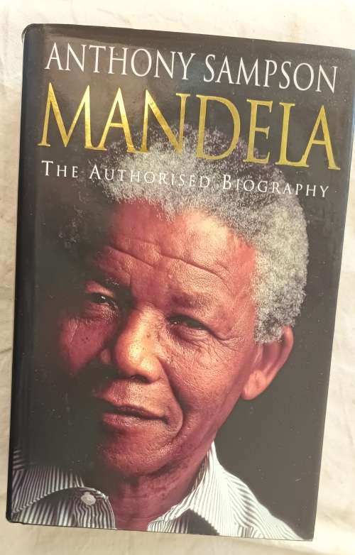 Mandela, The Authorised Biography - Anthony Sampson - Hardcover