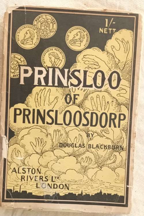 Prinsloo of Prinsloosdorp - Douglas Blackburn - Soft cover 1908 (A Tale of Transvaal Officialdom)