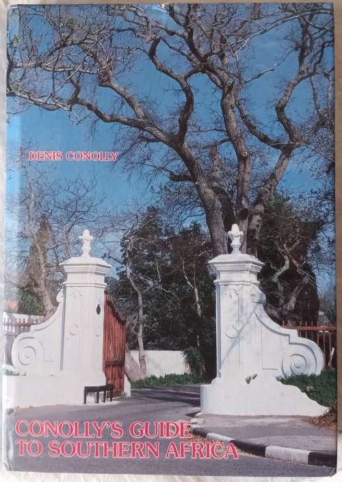 Conolly`s Guide to Southern Africa - Denis Conolly -  Hardcover Second Edition