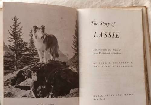 The Story of Lassie - John Rothwell and Rudd Weatherwax  - Hardcover 1950 3rd Printing