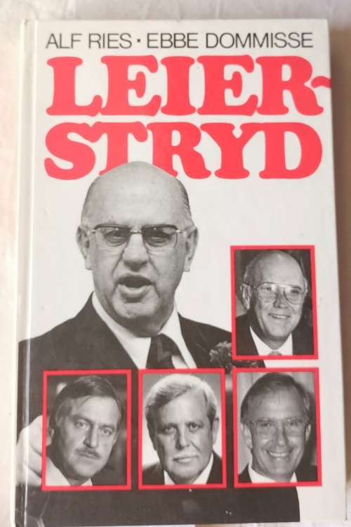 Leierstryd - Alf Ries, Ebbe Dommisse - Hardeband 1990 Tweede Druk
