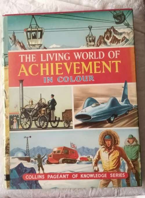The Living World of Achievement (In Colour) - Hardcover 1968