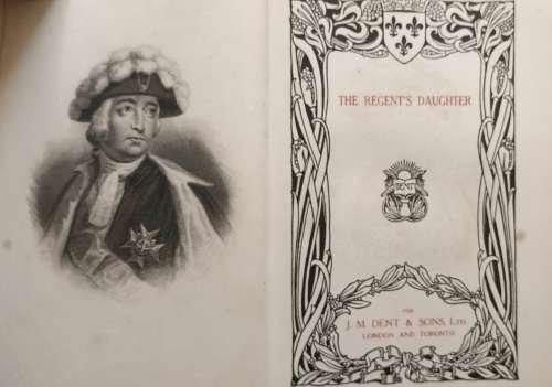 The Regent`s Daughter: The Romances of Alexandre Dumas - Hardcover 1926