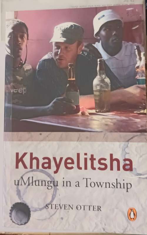 Khayelitsha: uMlungu in a Township - Steven Otter - Paperback
