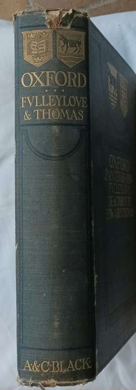 Oxford - Painted: John Fulleylove, Described: Edward Thomas, Publ: A & C Black - Hardcover 1903