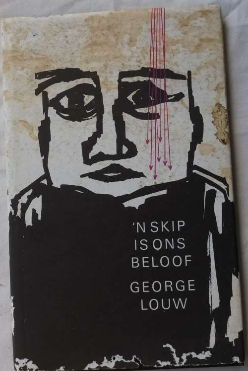 `n Skip is ons Beloof - George Louw - Hardeband