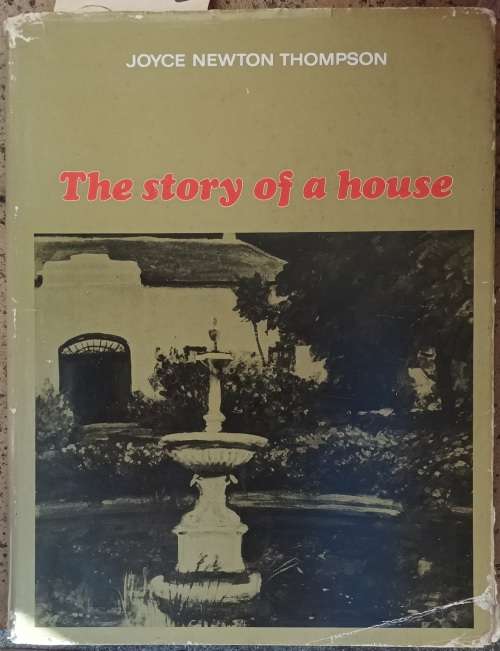 The Story of a House - Joyce Newton Thompson - Hardcover No. 227 of 1000