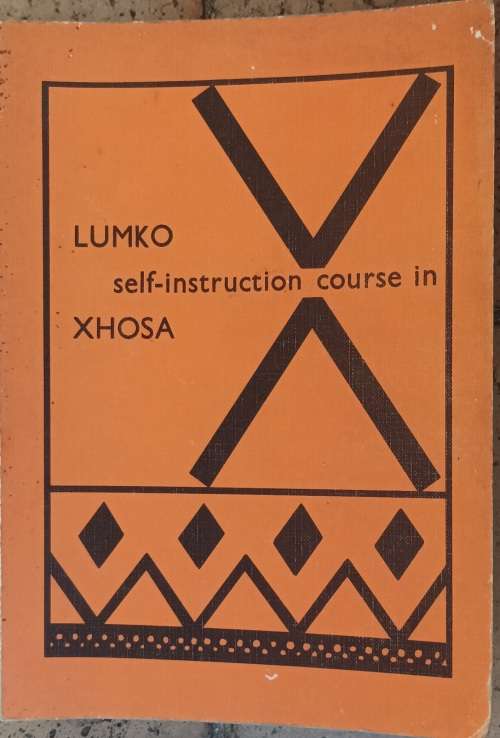 Lumko: Self-instruction coure in Xhosa - Paperback 1969