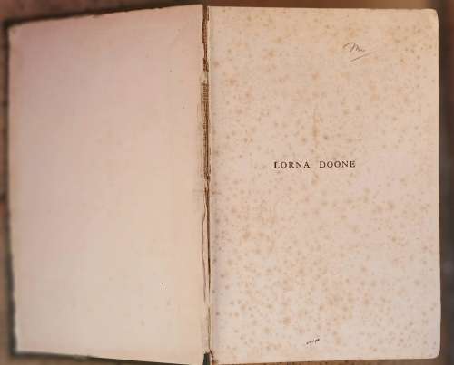 Lorna Doone: A Romance of Exmoor - R D Blackmore - Hardcover 1882