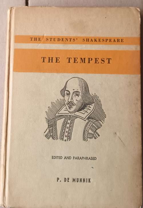 The Student`s Shakespeare: The Tempest - Ed. and Paraphrased P De Munnik - Hardcover 1963