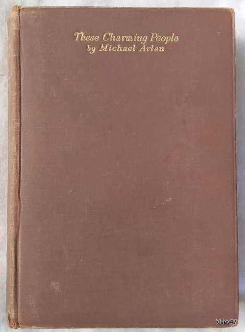 These Charming People - Michael Arlen- Hardcover 1926 Eleventh Impression