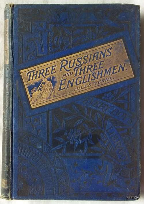 Three Russians And Three Englishmen - Jules Verne - Hardcover (Translated by Henry Frith)