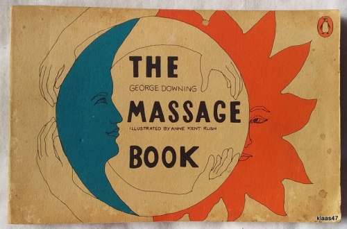The Massage Book by George Dowing  Paperback 1972